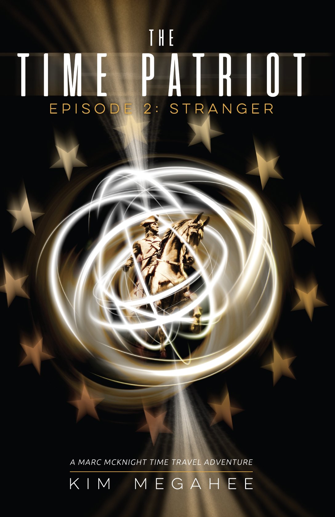 STRANGER: Episode 2 of the Time Patriot Series